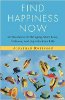 Find Happiness Now: 50 Shortcuts for Bringing More Love, Balance, and Joy into Your Life by Jonathan Robinson. Find Happiness Now: 50 Shortcuts for Bringing More Love, Balance, and Joy into Your Life by Jonathan Robinson.