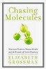Chasing Molecules