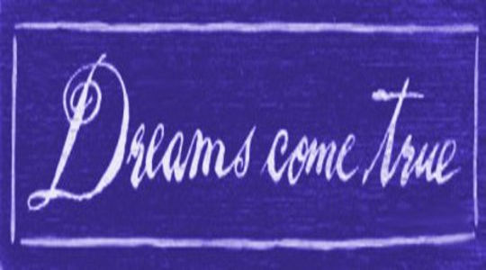 How You Can Make Your Dreams Come True How You Can Make Your Dreams Come True
