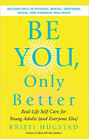 Be You, Only Better