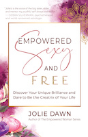 Empowered, Sexy, and Free