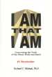 I Am That I Am by Richard C. Michael, Ph.D.