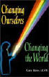 Changing Ourselves, Changing the World