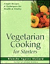 Vegetarian Cooking for Starters Vegetarian Cooking for Starters