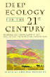 Deep Ecology for the 21st century