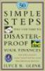 50 Simple Steps You Can Take to Disaster-Proof Your Finances by Ilyce R. Glink