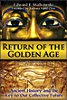 Return of the golden age